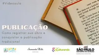 Publicação de livros: como registrar sua obra e conquistar a publicação tradicional