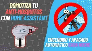 Domotiza el antimosquitos con Home Assistant