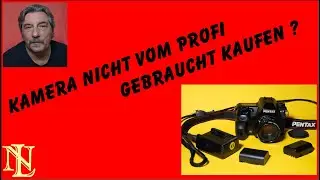 Kamera nicht vom Profi gebraucht kaufen ?