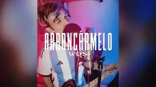 WOS - ARRANCARMELO (Cover) - Argentina Campeón del Mundo ★ ★ ★