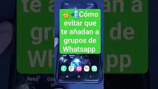 ¿Cómo evitar que te añadan a grupos de Whatsapp?  #whatsapp #trucoscelular #smartphone