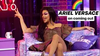 Ariel Versace on COMING OUT!