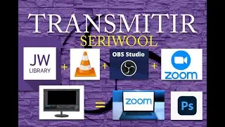 TRANSMISION OBS JW LIBRARY  Y ZOMM  PS SERIWOOL