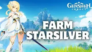 How to Farm Starsilver in Genshin Impact 2024?