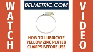 How To Lubricate Yellow Zinc Plated Clamps Before Use