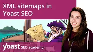 XML sitemaps in Yoast SEO | Yoast SEO for WordPress