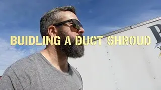 How to build a duct shroud on site