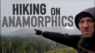 Solo Hike in Rain with Anamorphic Lenses and Strange Music