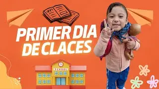 Primer Día De Escuela De Mi Hija 🏫