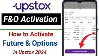 How to activate Futures and Options in Upstox. Upstox f&o activation.
