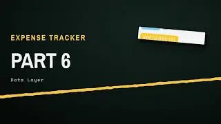 7. Expense Tracker | Android | Data Layer | Kotlin | MVVM | Clean Architecture | Jetpack Compose