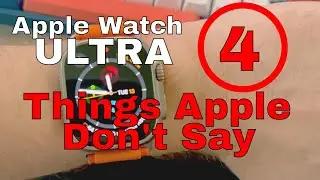 Apple Watch Ultra - 4 Things Apple Should Tell You