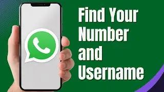 How to Find Your WhatsApp Number and Username on Android (Full Guide)