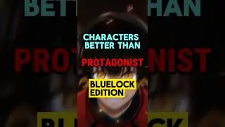 Characters Better than Protagonist (BlueLock Edition ⚽) #short #trending #anime