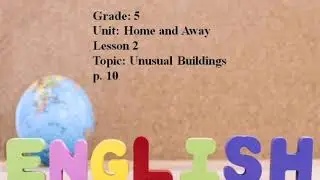 Excel 5. Unit Home and Away. Unusual buildings