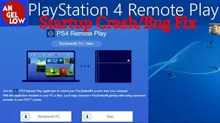 PS4 Remote Play Startup Crash/Bug Fix! TLDR Close the program 