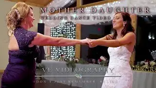 Mother-Daughter Wedding Dance Video // Willow Creek Falls // VE Videography