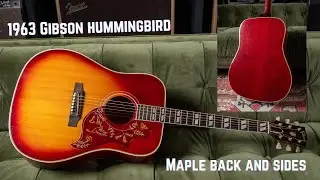 1963 Gibson Hummingbird with MAPLE Back & Sides!