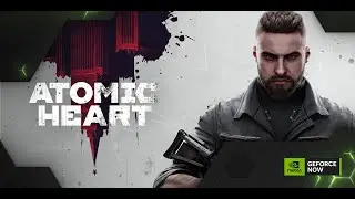Xbox Game Pass On GeForce NOW Ultimate | Atomic Heart | 1080p 240 FPS Setting | DLSS 3 Frame Gen