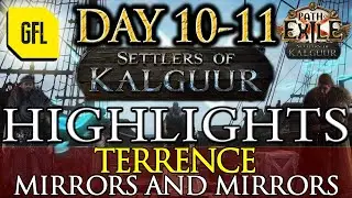 Path of Exile 3.25: SETTLERS DAY #10-11 TERRENCE, MIRRORS AND MIRRORS, INCREDIBLE RINGS and more...