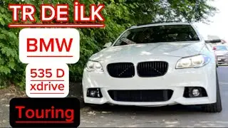TR de İLK BMW 535 d xdrive TOURİNG inceleme