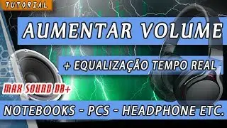Como Aumentar Volume do Notebook / PC - O MELHOR