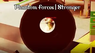 Phantom Forces Montage (Not my usual content)