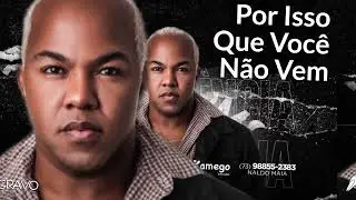 Sinho Ferrary | Por Isso Que Você Não Vem | Lançamento Arrocha Romântico 2022