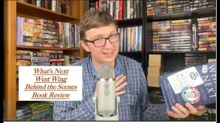 What's Next Book Review Behind the Scenes of the West Wing