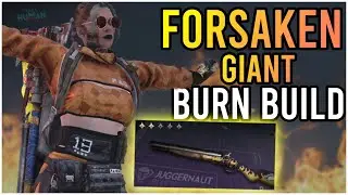 BURN BUILD / FORSAKEN GIANT PRO - ONCE HUMAN