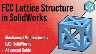 How to Model FCC Lattice Structure  (Mechanical Metamaterial). Solidworks for beginners (CAD).