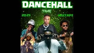 DANCEHALL TIME 2025 MIX TAPE  #JAMAL ||450,VYBZKARTEL|SQUASH,EDDYG,KAFF,PABLOYG #djwavemastermix