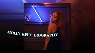Molly Kelt Biography - Age - Boyfriend - Wikipedia 2022