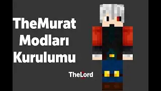 TheMurat Modları Kurulum Minecraft (TÜRKİYEDE TEK)