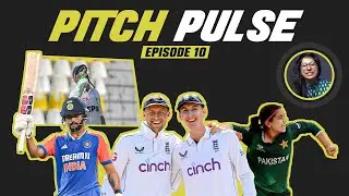 Pakistan Smashed for 800, Women's T20 World Cup – Pitch Pulse Ep10