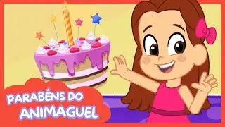 Parabéns do Animaguel | Música infantil (Vídeo educativo) #parabens #aniversario #musicainfantil