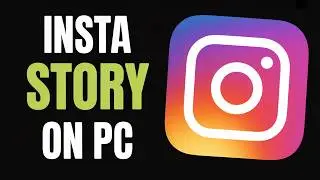 How to UPLOAD STORY on INSTAGRAM from PC (FULL GUIDE 2025)