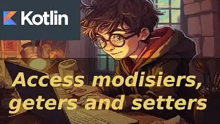 19 Getters/ Setters (Kotlin course)