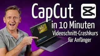 CapCut Tutorial (German): Free video editing instructions for beginners