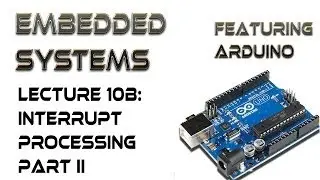 10B. Arduino Interrupts Part 2