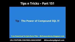 Tips n Tricks Part 151-The Power of Compound SQL