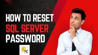 How To Reset SQL Server Password | Reset SQL Server Studio Latest Version| SQL Server Login Password