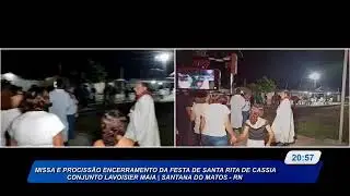 MISSA E PROCISSÃO DE ENCERRAMENTO DA FESTA DE SANTA RITA DE CÁSSIA