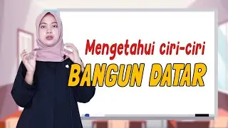 CIRI CIRI BANGUN DATAR - PERSEGI dan SEGIEMPAT