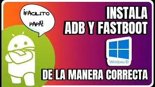 ADB Y FASTBOOT EN WINDOWS (Método seguro y OFICIAL 2024)