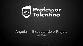 Hello World - Rodando pela primeira vez o projeto Angular