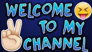 Welcome To My Channel!!!