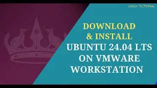 How to Install Ubuntu 24.04 in VMware Workstation