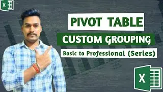 Custom Grouping in Pivot Tables | How to group a Pivot Table Manually | Hindi