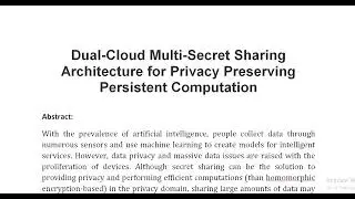 Dual Cloud Multi Secret Sharing Architecture for Privacy Preserving Persistent Computation